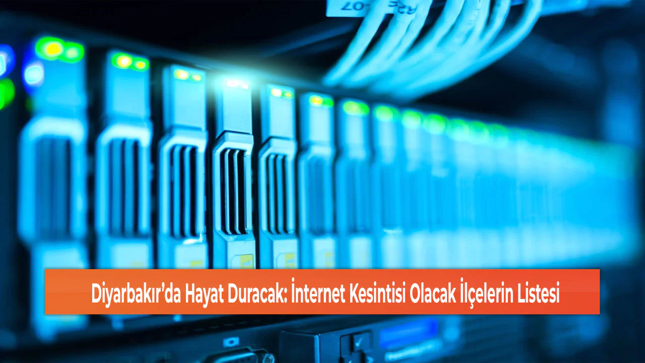 Diyarbakır’da Hayat Duracak: İnternet Kesintisi Olacak İlçelerin Listesi