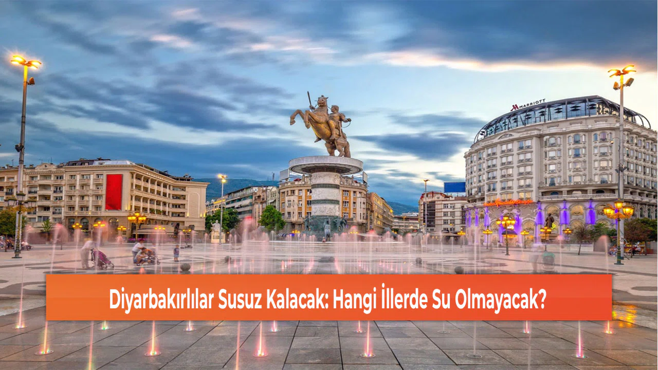 Diyarbakırlılar Susuz Kalacak: Hangi İllerde Su Olmayacak?