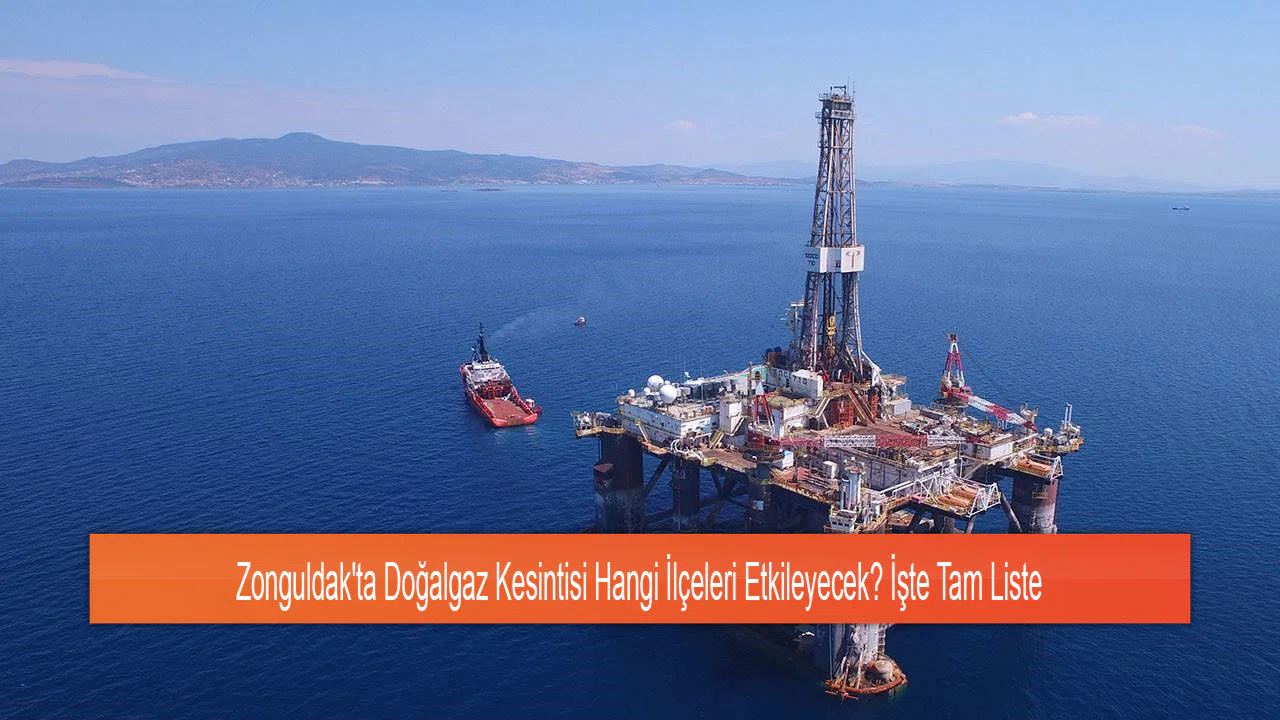 Zonguldak'ta Doğalgaz Kesintisi Hangi İlçeleri Etkileyecek? İşte Tam Liste