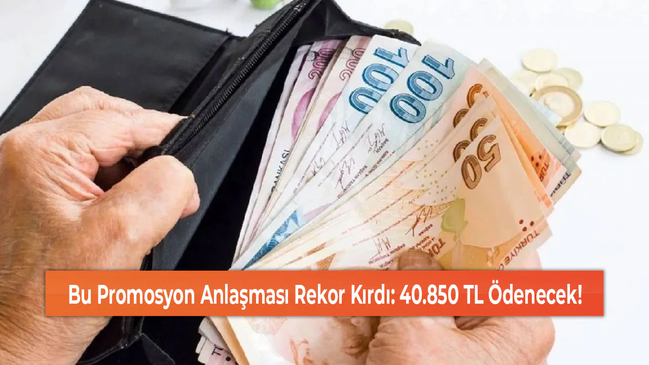 Bu Promosyon Anlaşması Rekor Kırdı: 40.850 TL Ödenecek!