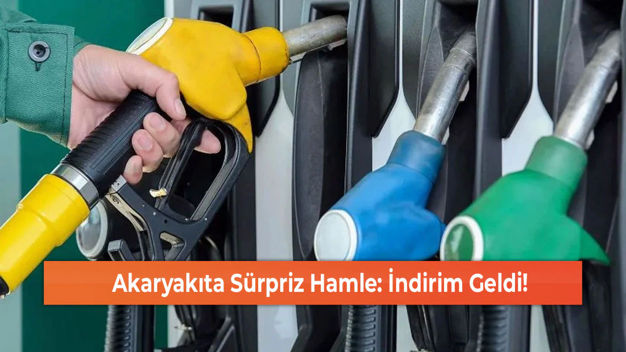 Akaryakıta Sürpriz Hamle: İndirim Geldi!