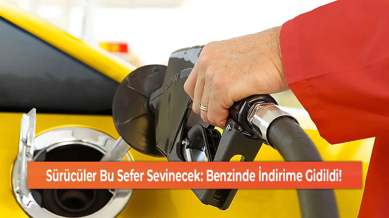 Sürücüler Bu Sefer Sevinecek: Benzinde İndirime Gidildi!
