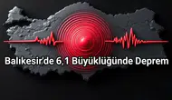 Balıkesir Sındırgı’da 6,1’lik Deprem – Geniş Kapsamlı İnceleme Başlatıldı