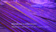 Windows Etkinleştir Yazısını Kaldırmanın Yöntemleri