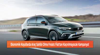 Ekonomik Koşullarda Araç Sahibi Olma Fırsatı: Fiat'tan Kaçırılmayacak Kampanya!