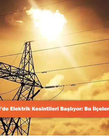Kocaeli’de Elektrik Kesintileri Başlıyor: Bu İlçelere Dikkat