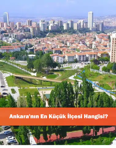 Ankara'nın En Küçük İlçesi Hangisi?