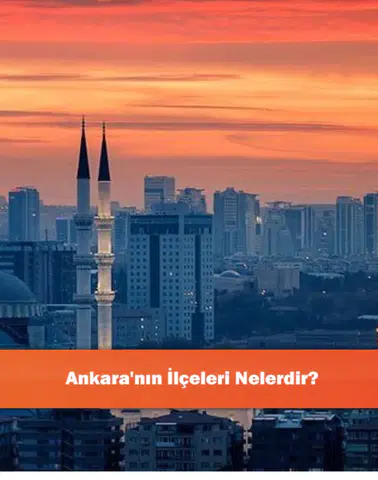 Ankara'nın İlçeleri Nelerdir?