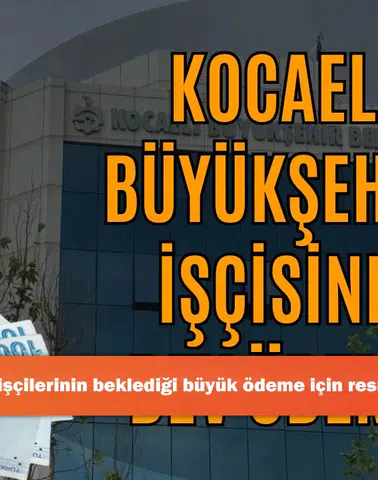 Kocaeli belediye işçilerinin beklediği büyük ödeme için resmi takvim netleşti