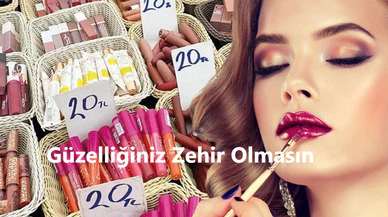 Güzelliğiniz Zehir Olmasın: Sahte Kozmetik Ürünlere Dikkat