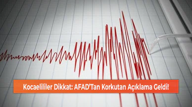 Kocaelililer Dikkat: AFAD’Tan Korkutan Açıklama Geldi!