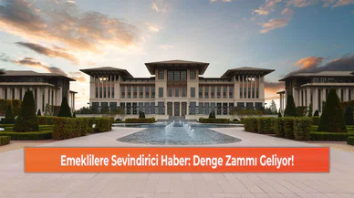 Emeklilere Sevindirici Haber: Denge Zammı Geliyor!