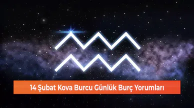 14 Şubat Kova Burcu Günlük Burç Yorumları