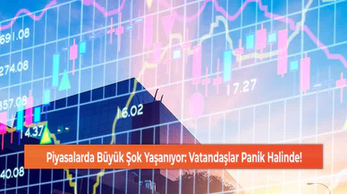 Piyasalarda Büyük Şok Yaşanıyor: Vatandaşlar Panik Halinde!