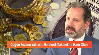 Düğün Sezonu Yaklaştı: Hareketli Rakamlara Hazır Olun!