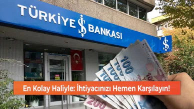 En Kolay Haliyle: İhtiyacınızı Hemen Karşılayın!
