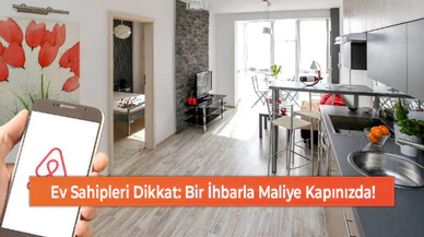Ev Sahipleri Dikkat: Bir İhbarla Maliye Kapınızda!