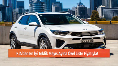 KIA’dan En İyi Teklif: Mayıs Ayına Özel Liste Fiyatıyla!