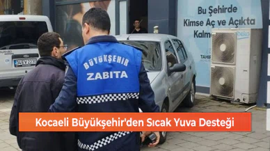 Kocaeli Büyükşehir'den Sıcak Yuva Desteği