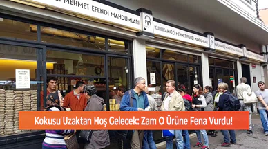 Kokusu Uzaktan Hoş Gelecek: Zam O Ürüne Fena Vurdu!