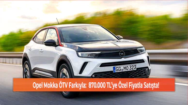 Opel Mokka ÖTV Farkıyla:  870.000 TL’ye Özel Fiyatla Satışta!