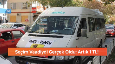Seçim Vaadiydi Gerçek Oldu: Artık 1 TL!