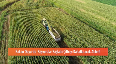 Bakan Duyurdu  Başvurular Başladı: Çiftçiyi Rahatlatacak Atılım!