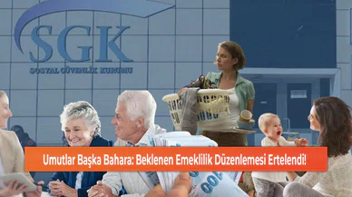 Umutlar Başka Bahara: Beklenen Emeklilik Düzenlemesi Ertelendi!