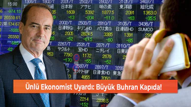 Ünlü Ekonomist Uyardı: Büyük Buhran Kapıda!