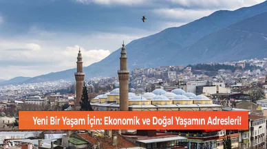 Yeni Bir Yaşam İçin: Ekonomik ve Doğal Yaşamın Adresleri!