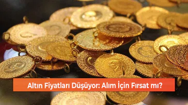 Altın Fiyatları Düşüyor: Alım İçin Fırsat mı?