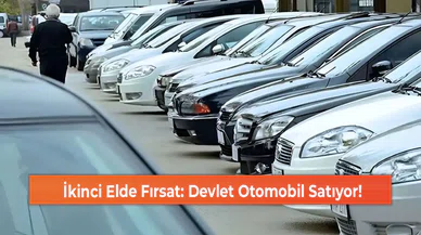 İkinci Elde Fırsat: Devlet Otomobil Satıyor!
