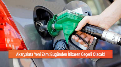 Akaryakıta Yeni Zam: Bugünden İtibaren Geçerli Olacak!