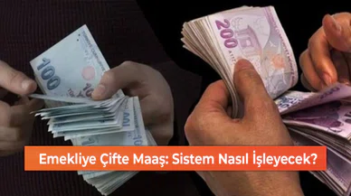 Emekliye Çifte Maaş: Sistem Nasıl İşleyecek?