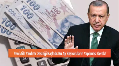 Yeni Aile Yardımı Desteği Başladı: Bu Ay Başvuruların Yapılması Gerek!