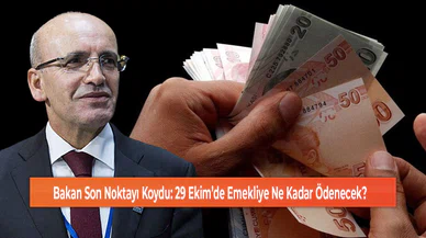 Bakan Son Noktayı Koydu: 29 Ekim’de Emekliye Ne Kadar Ödenecek?