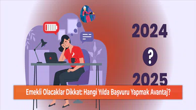 Emekli Olacaklar Dikkat: Hangi Yılda Başvuru Yapmak Avantaj?