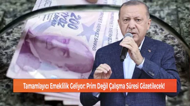 Tamamlayıcı Emeklilik Geliyor: Prim Değil Çalışma Süresi Gözetilecek!