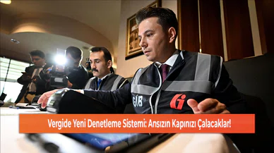 Vergide Yeni Denetleme Sistemi: Ansızın Kapınızı Çalacaklar!
