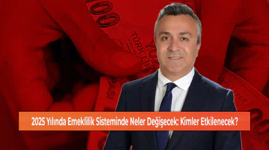 2025 Yılında Emeklilik Sisteminde Neler Değişecek: Kimler Etkilenecek?