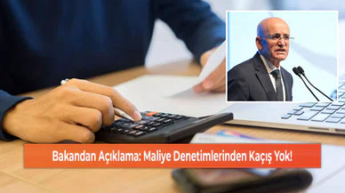 Bakandan Açıklama: Maliye Denetimlerinden Kaçış Yok!