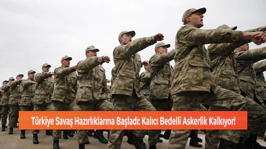 Türkiye Savaş Hazırlıklarına Başladı: Kalıcı Bedelli Askerlik Kalkıyor!