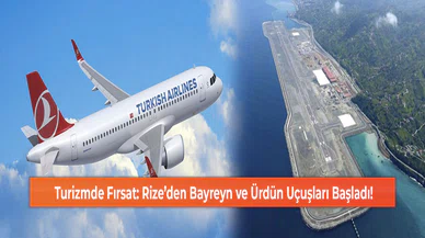 Turizmde Fırsat: Rize’den Bayreyn ve Ürdün Uçuşları Başladı!