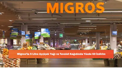 Migros'ta 5 Litre Ayçiçek Yağı ve Tuvalet Kağıdında Yüzde 60 İndirim