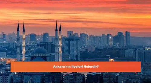 Ankara'nın İlçeleri Nelerdir?