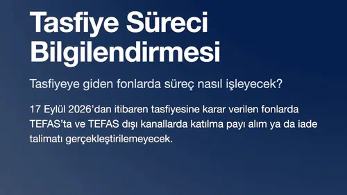 Fon tasfiyesi sürecine ilişkin gelişmeler