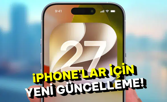Apple iOS 27.2 Güncellemesi Yayınlandı