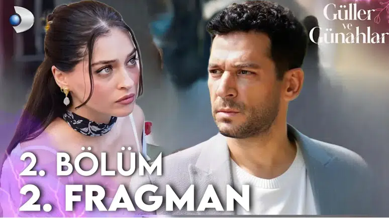 Güller ve Günahlar 2. Bölüm Fragmanı Yayınlandı! Kader’in Gerçeği Ortaya mı Çıkıyor?
