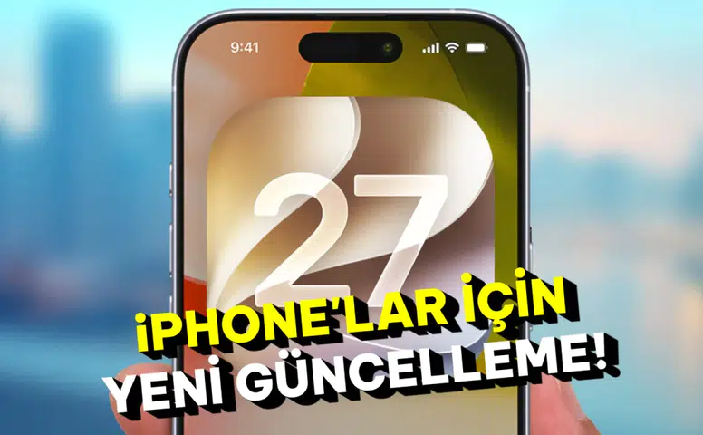 Apple iOS 27.2 Güncellemesi Yayınlandı